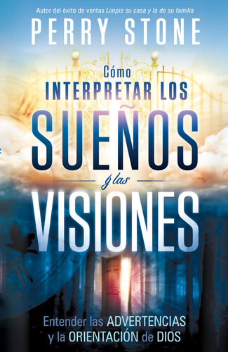 Cómo interpretar los sueños y las visiones