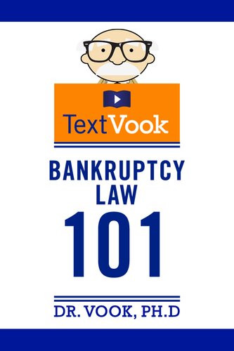 Bankruptcy Law 101: The TextVook