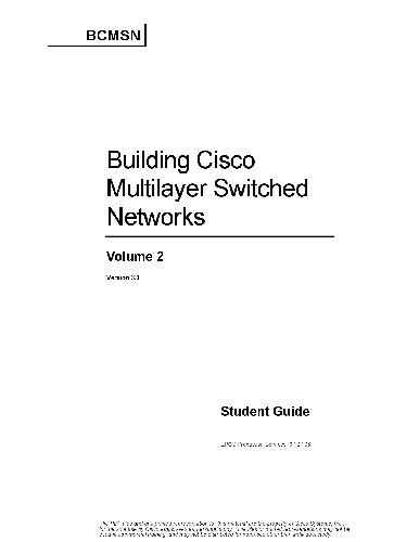 Building Cisco Multilayer Switched Networks. Student Guide