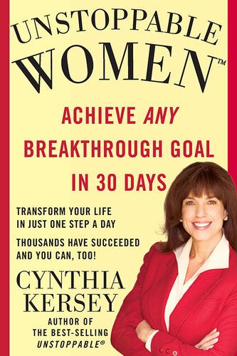 Unstoppable Women: Achieve Any Breakthrough Goal in 30 Days