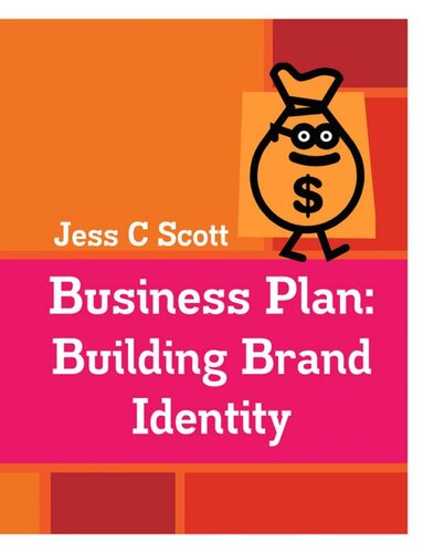 Business Plan: Building Brand Identity (An Indie Author's Advertising Plan)