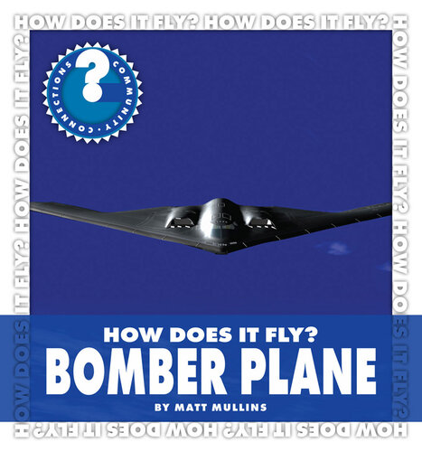 How Does It Fly? Bomber Plane