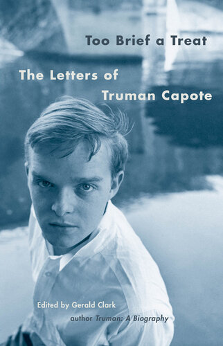 Too Brief a Treat: The Letters of Truman Capote