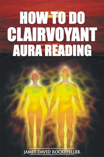 How to Do Clairvoyant Aura Reading