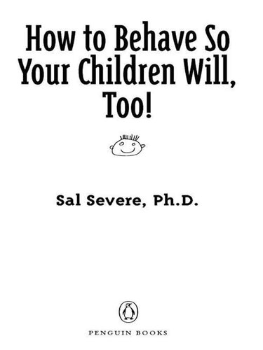 How to Behave So Your Children Will, Too!