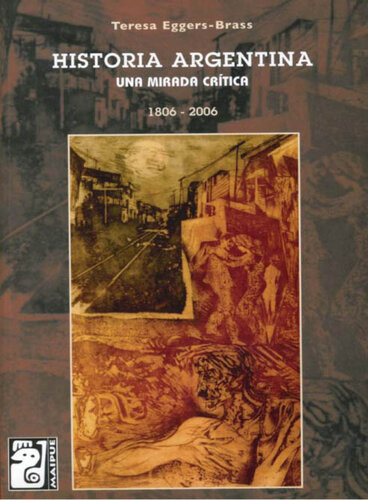 Historia argentina: Una mirada crítica (1806-2006)