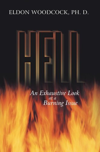 Hell: An Exhaustive Look at a Burning Issue