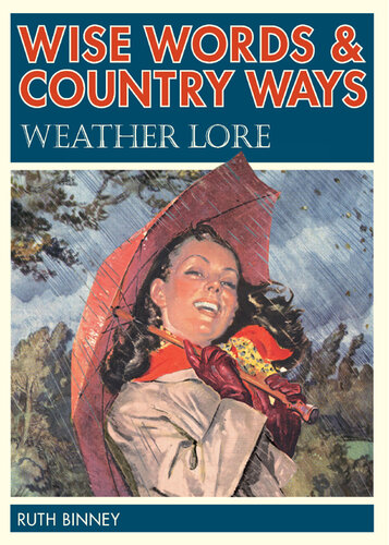 Wise Words and Country Ways Weather Lore