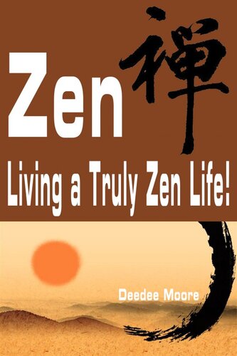 Zen: Living a Truly Zen Life!