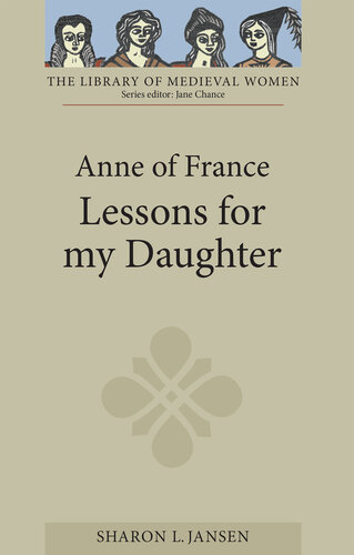 Anne of France: Lessons for My Daughter