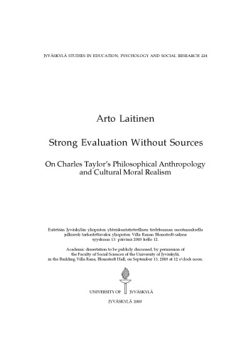 Strong Evaluation Without Sources, On Charles Taylor’s Philosophical Anthropology and Cultural Moral Realism