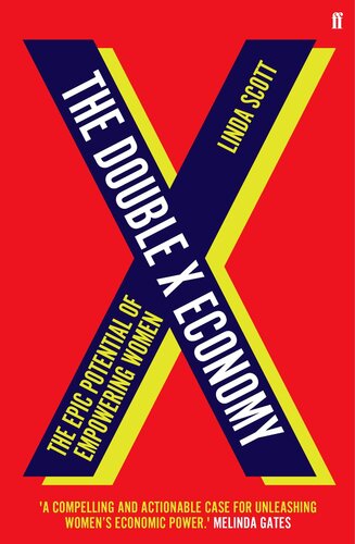 The Double X Economy: The Epic Potential of Empowering Women | A GUARDIAN SCIENCE BOOK OF THE YEAR