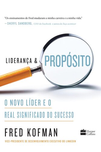 Liderança e Propósito: o Novo Líder e o Real Significado do Sucesso