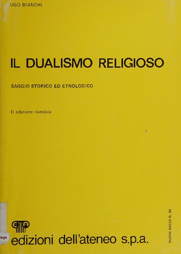 Il dualismo religioso. Saggio storico ed etnologico