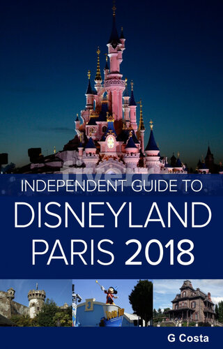 The Independent Guide to Disneyland Paris 2018