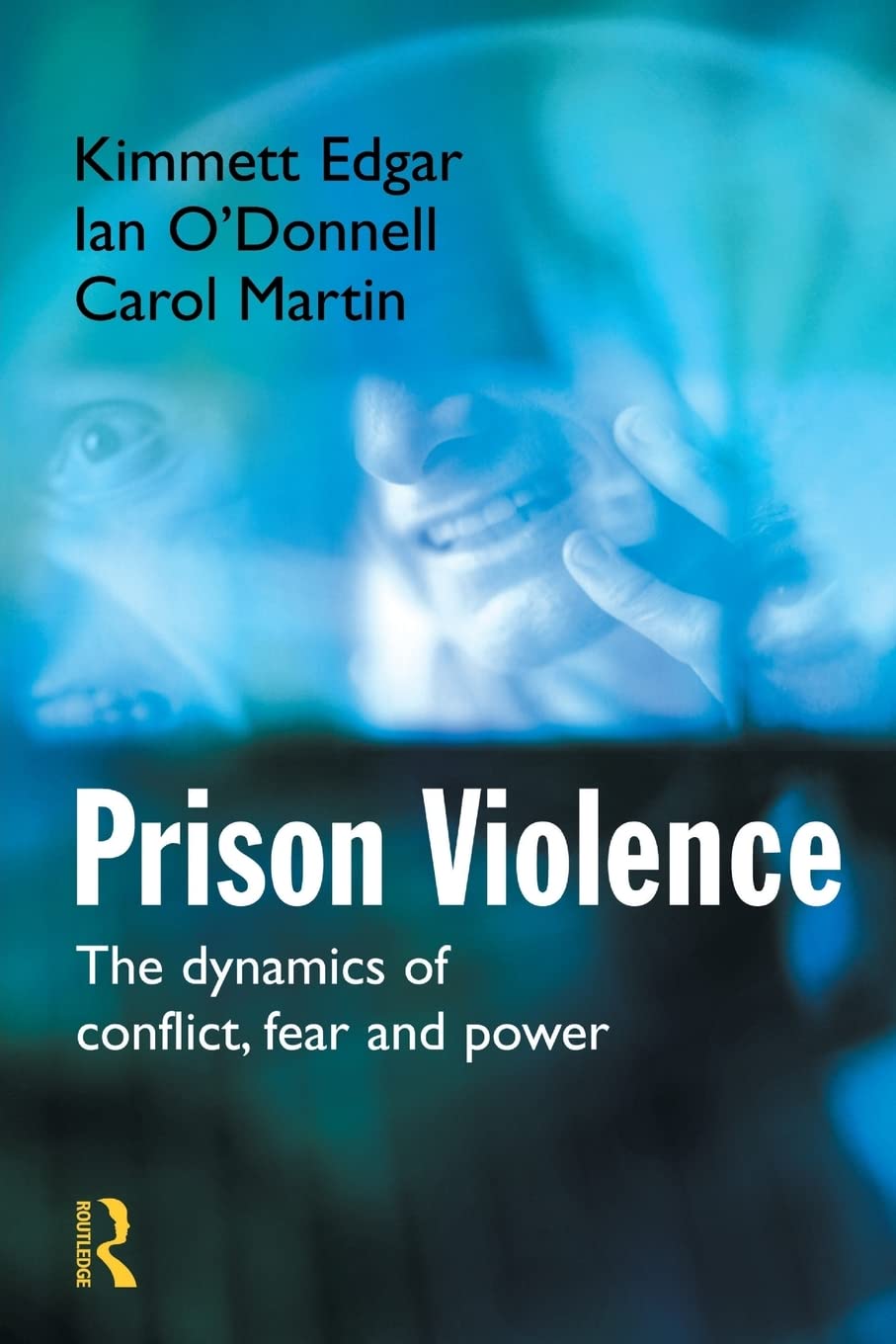 Prison Violence: Conflict, power and vicitmization