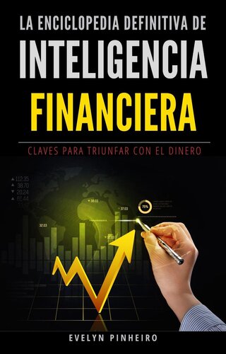 La enciclopedia definitiva de inteligencia financiera