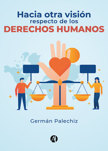 Hacia otra visión respecto de los Derechos Humanos