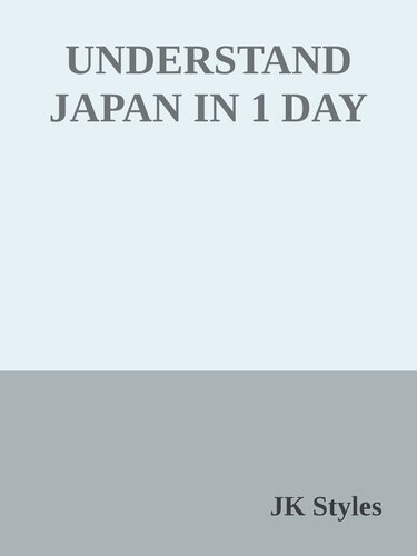 Understand Japan in 1 Day