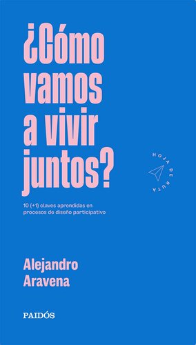 ¿Cómo vamos a vivir juntos?