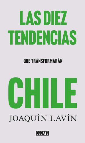 Las diez tendencias que transformarán Chile