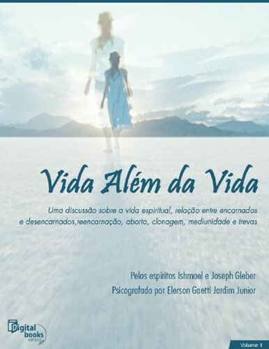 Vida Além da Vida - Vol. I