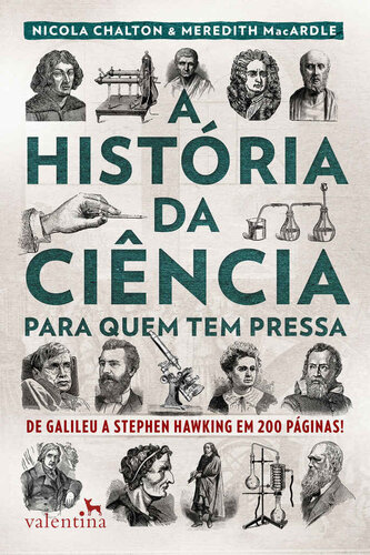 A História da Ciência para Quem Tem Pressa