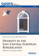 Diversity in the East-Central European Borderlands