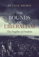 The Bounds of Liberalism: The Fragility of Freedom