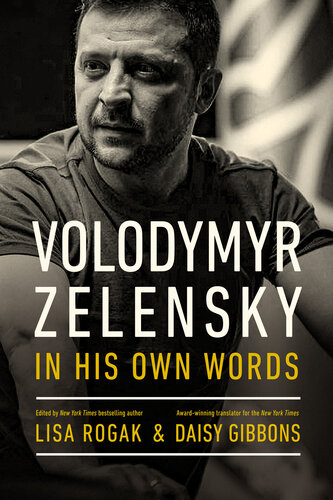 Volodymyr Zelensky - In His Own Words