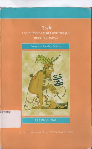 Los números y la numerología entre los mayas