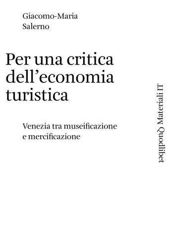 Per una critica dell'economia turistica. Venezia tra museificazione e Mercificazione