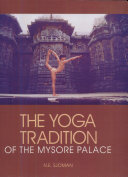 The Yoga Tradition of the Mysore Palace