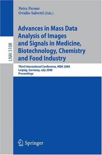 Advances in Mass Data Analysis of Images and Signals in Medicine, Biotechnology, Chemistry and Food Industry: Third International Conference, MDA