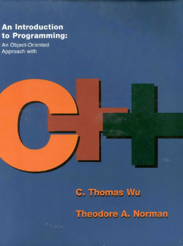 An Introduction to Programming: An Object-Oriented Approach with C++