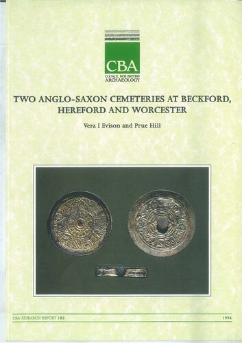 Two Anglo-Saxon Cemeteries at Beckford, Hereford and Worcester