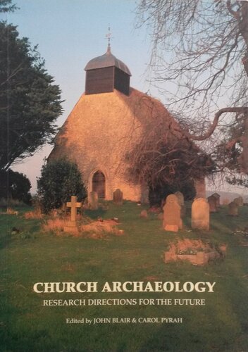 Church Archaeology: Research Directions for the Future