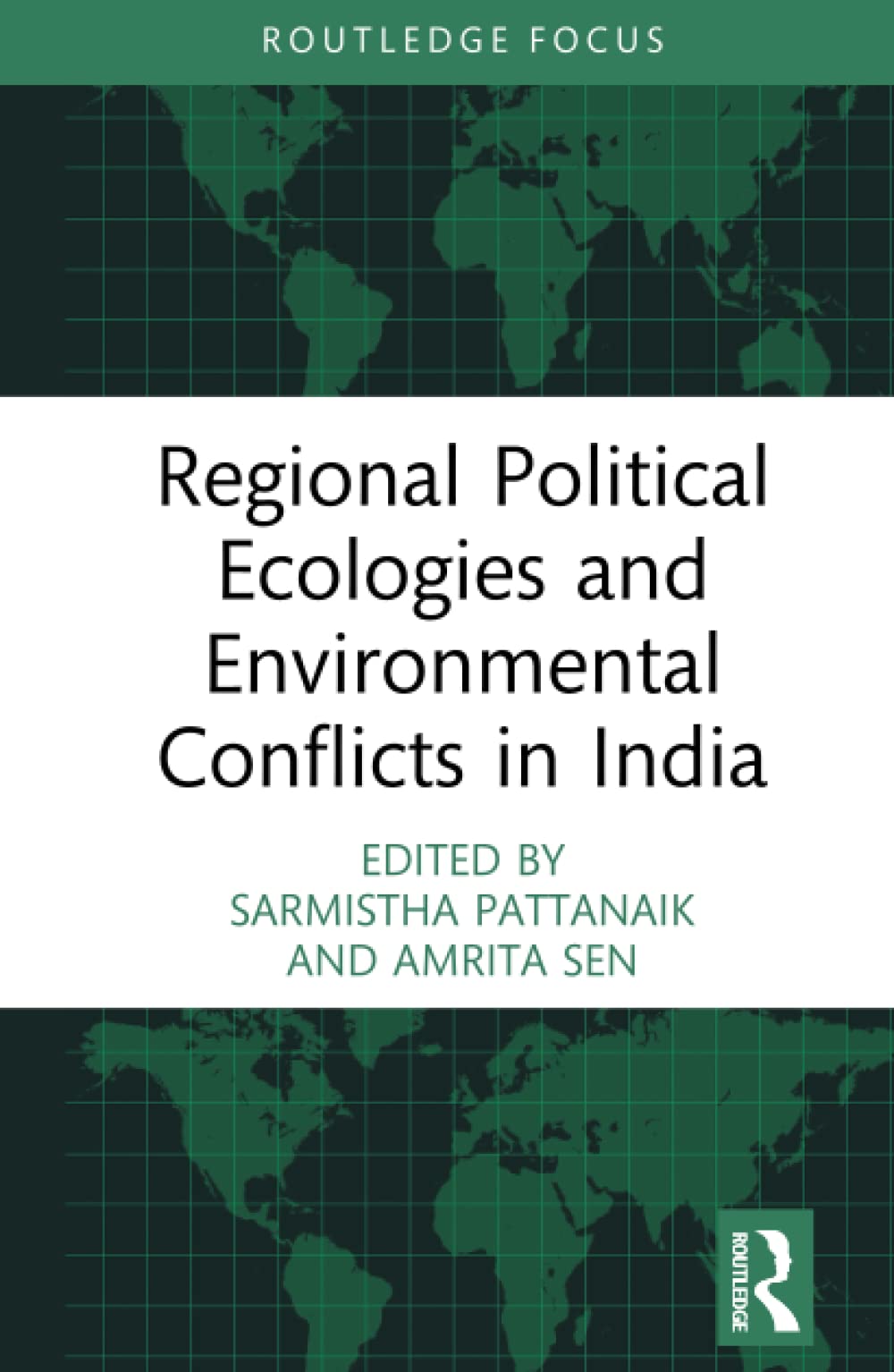 Regional Political Ecologies and Environmental Conflicts in India