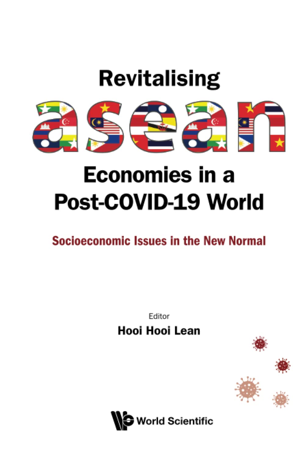 Revitalising Asean Economies In A Post-covid-19 World: Socioeconomic Issues In The New Normal