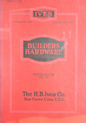 H. B. Ives Co. Builders Hardware Catalog No. 15