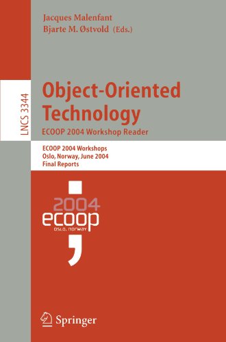 Object-Oriented Technology. ECOOP 2004 Workshop Reader: ECOOP 2004 Workshops, Oslo, Norway, June 14-18, 2004, Final Reports