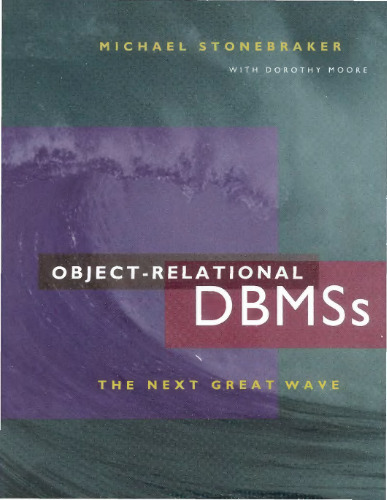 Object-Relational DBMSs: The Next Great Wave