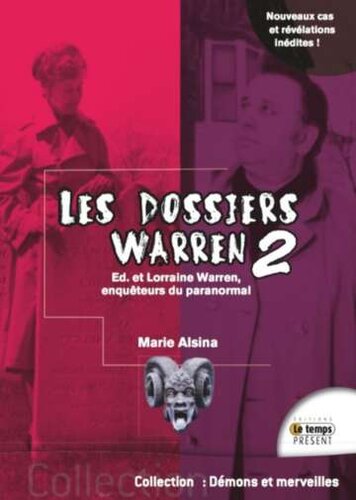 Les dossiers Warren, tome 2 Ed & Lorraine Warren, enquêteurs du paranormal