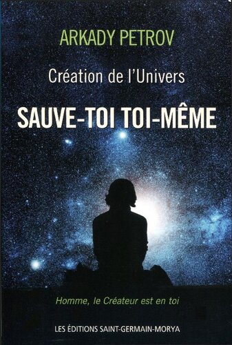 Création de l'Univers - Sauve-toi toi-même