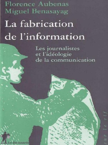 La fabrication de l'information