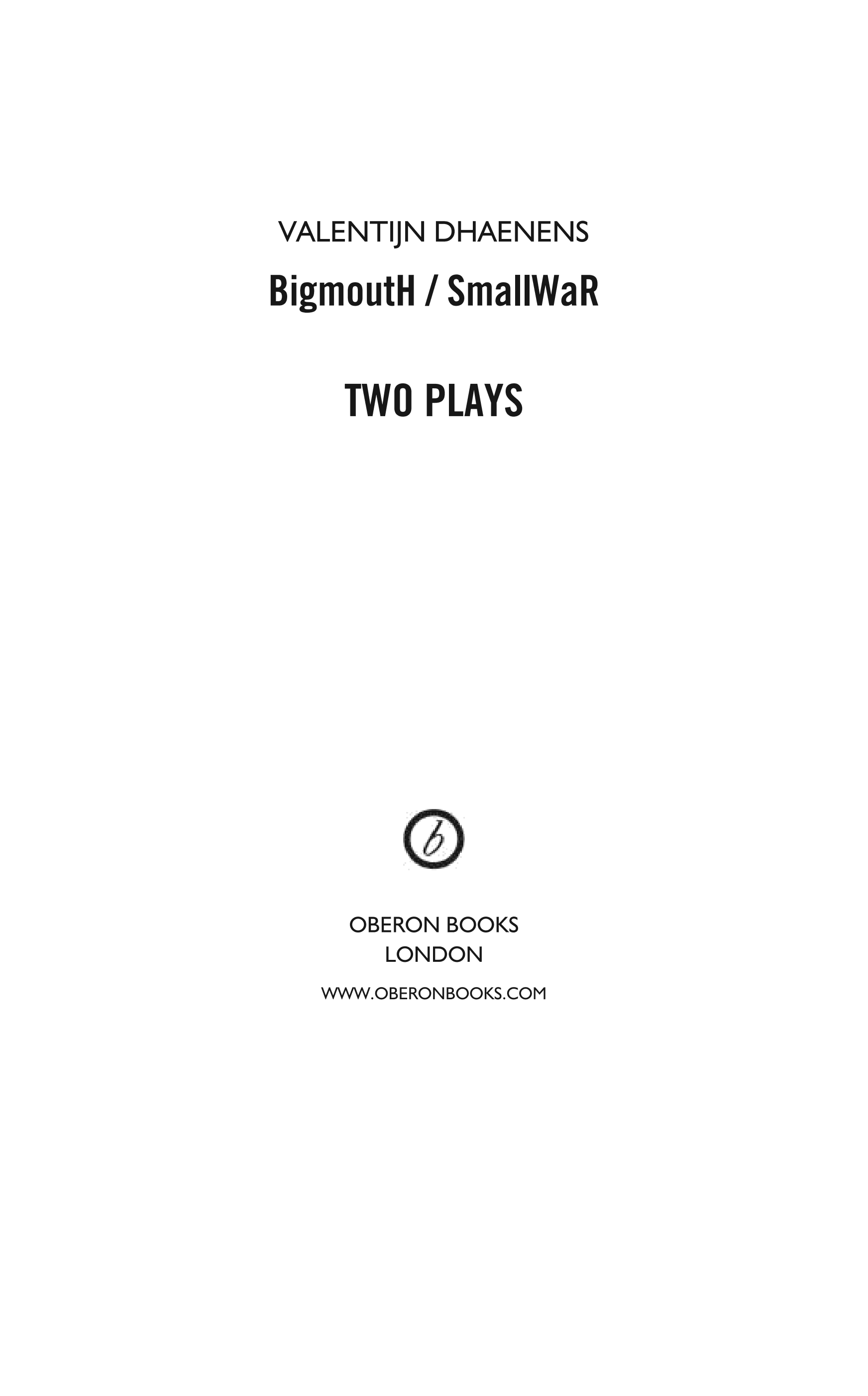 BigmoutH/SmallWaR: Two Plays