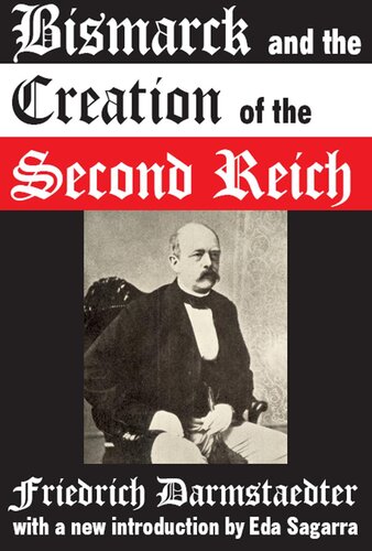 Bismarck and the Creation of the Second Reich