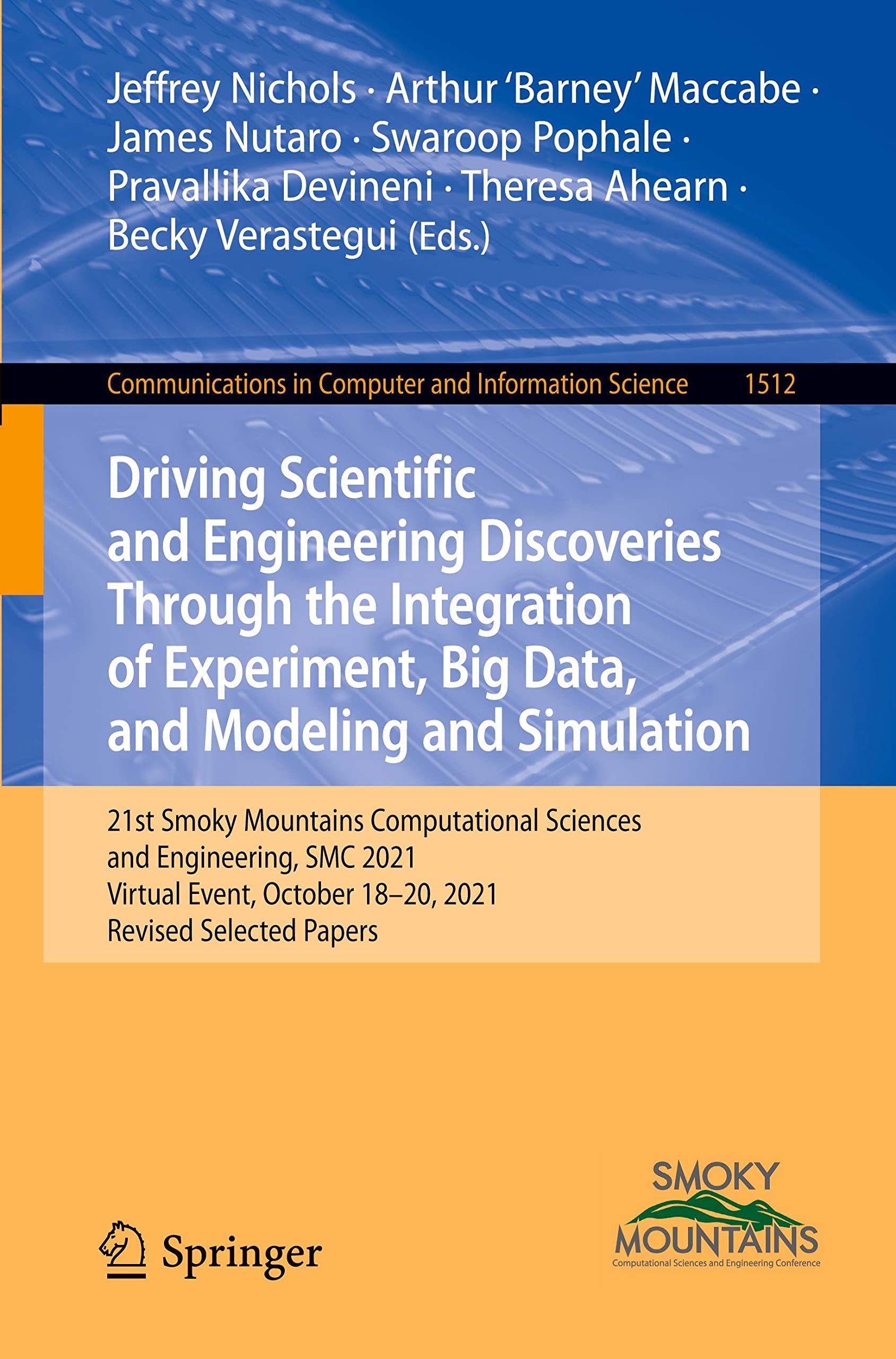 Driving Scientific and Engineering Discoveries Through the Integration of Experiment, Big Data, and Modeling and Simulation