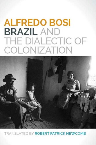 Brazil and the Dialectic of Colonization