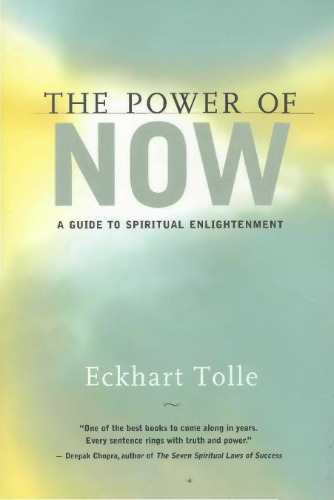 The Power of Now: A Guide to Spiritual Enlightenment